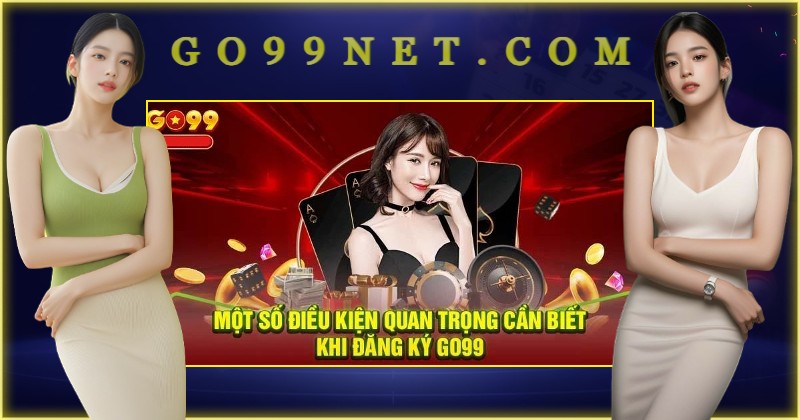 Điều Kiện Cần Lưu Ý Khi Đăng Ký Điều Kiện Cần Lưu Ý Khi Đăng Ký